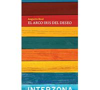 El arco iris del deseo: Del teatro experimental a la terapia (ZONA DE TEATRO)