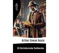 El Aristócrata Solterón (ebook)