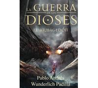 El ARMAGEDÓN: Volume 6 (La Guerra de los Dioses)