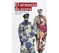 El Armario De Acero: Amores clandestinos en la Rusia actual (DOS BIGOTES)