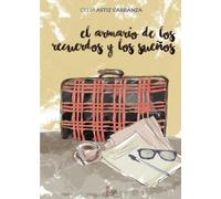 El armario de los recuerdos y los sueños (NOVELA)