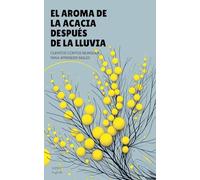 El Aroma De La Acacia Después De La Lluvia: Cuentos Cortos Bilingües Para Aprender Inglés