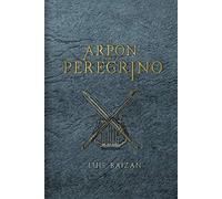 El Arpón del Peregrino: una novela juvenil de fantasía, misterio y aventuras. Libro para jóvenes de 16-18-20 años (Fantasía épica)