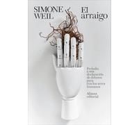 El arraigo: Preludio a una declaración de deberes para con los seres humanos (El libro de bolsillo - Bibliotecas de autor - Biblioteca Weil)