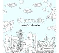 El arrecife. Colorín colorado. Elespilates