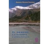 El Arroyo La Piedra Y Otros Poemas