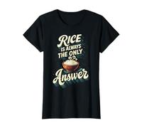 El Arroz Es Siempre La Única Respuesta Asiática Camiseta