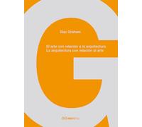El arte con relación a la arquitectura. La arquitectura con relación al arte (GGmínima)