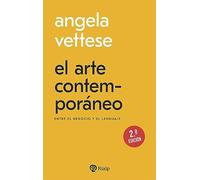 El Arte Contemporaneo. Entre El Negocio Y El Lenguaje