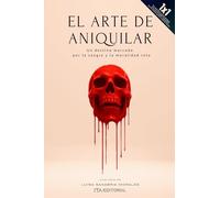 El Arte De Aniquilar