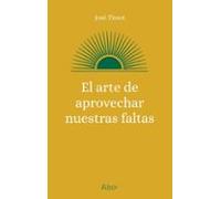 El arte de aprovechar nuestras faltas