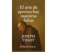 El arte de aprovechar nuestras faltas