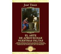 El arte de aprovechar nuestras faltas (Traducido y con notas)