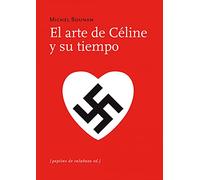 El arte de Céline y su tiempo (FONDO)
