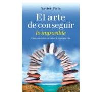 El Arte De Conseguir Lo Imposible (ebook)