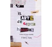 El Arte De Contar Historias; El Libro Del Business Storytelling