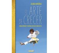 el arte de crecer: como aprender y enseñar a resolver conflictos