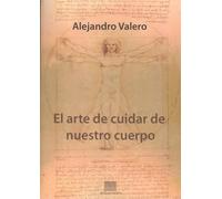 EL ARTE DE CUIDAR NUESTRO CUERPO