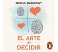 El Arte De Decidir (audiolibro)