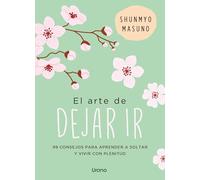 El arte de dejar ir (Crecimiento personal)