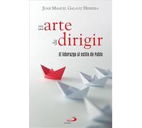 El arte de dirigir. El liderazgo al estilo de Pablo. (Caminos)