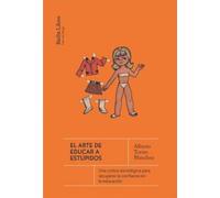 El arte de educar a estúpidos: Una crítica sociológica para recuperar la confianza en la educación (Barlin Paisaje)