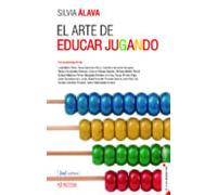 El arte de educar jugando (Tu vida en positivo)