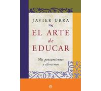El arte de educar : mis pensamientos y aforismos