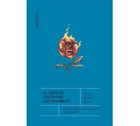 El arte de encender las palabras: La dimensión conmovedora de la poesía (Barlin Recóndita)