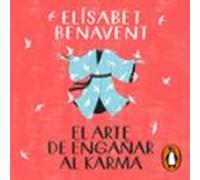 El Arte De Engañar Al Karma