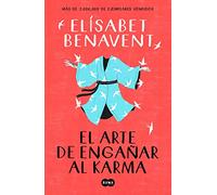 El Arte De Engañar Al Karma