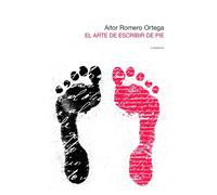 El arte de escribir de pie | Aitor Romero Ortega