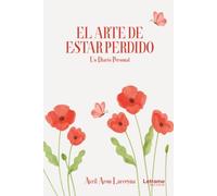 El arte de estar perdido: 01 (Diarios personales)