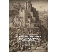 El Arte De Gobernar La Complejidad (ebook)