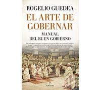El arte de gobernar. Manual del buen gobierno (Pensamiento político)