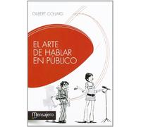 El arte de hablar en público: Secretos desvelados de los oradores (EDUCACION Y APRENDIZAJE)