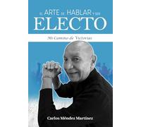 El Arte de Hablar y Ser Electo: Mi Camino de Victorias