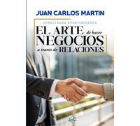 El Arte de hacer negocios a través de relaciones