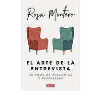 El arte de la entrevista: 40 años de preguntas y respuestas (Crónica y Periodismo)