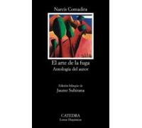 El Arte De La Fuga: Antologia Del Autor