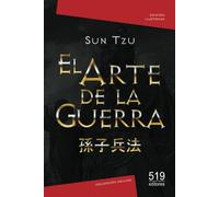 El Arte de la Guerra: El tratado militar más antiguo del mundo