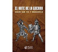 El Arte De La Guerra Segun Sun Tzu Y Maquiavelo