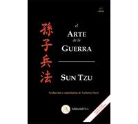 EL ARTE DE LA GUERRA: Traducción, estudio y comentarios de Norberto Tucci, traductor de los grandes clásicos de la estrategia china y japonesa. (MÁS DE 150.000 LIBROS VENDIDOS) (ESTRATEGIA ORIENTAL)