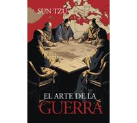 El Arte de la Guerra: Versión Ilustrada (The Art of War Spanish Edition)