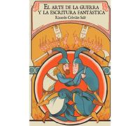 El arte de la guerra y la escritura fantástica: Un manual para escribir tus propias batallas: Volume 1 (Café solo)