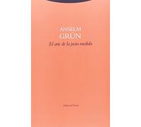 El Arte De La Justa Medida (Estructuras y procesos. Religión)