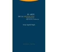 el arte de la mediacion: argumentacion negociacion y mediacion
