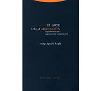 El Arte De La Mediación: Argumentación, negociación y mediación (Estructuras y procesos. Derecho)