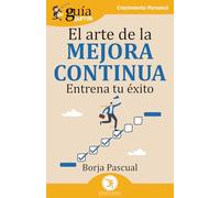 Guíaburros. El Arte De La Mejora Continua