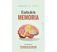 El arte de la memoria: Un talento en peligro de extinción (Ensayo)